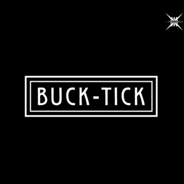 BUCK-TICK  Musicビデオ